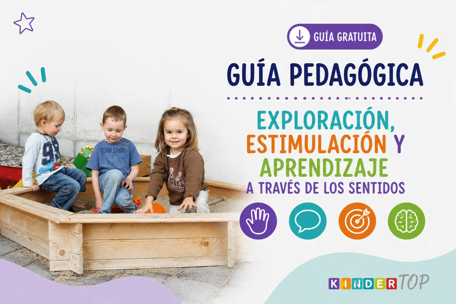 Guía Pedagógica: Exploración, Estimulación y Aprendizaje a Través de los Sentidos